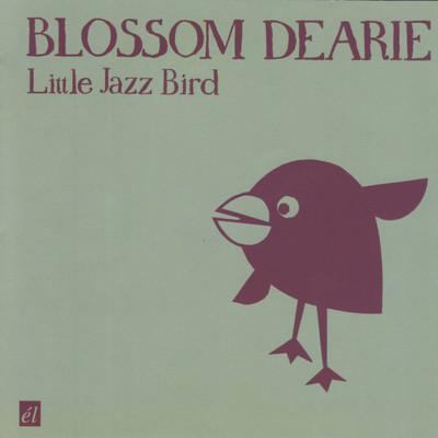 アルバム/Little Jazz Bird/ブロッサム・ディアリー
