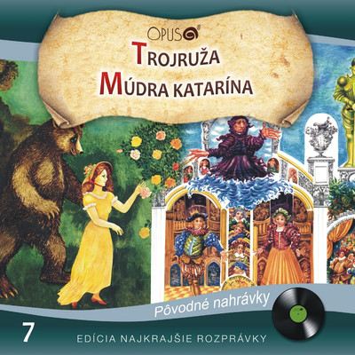 Najkrajsie rozpravky, No.7: Trojruza／Mudra Katarina/Various Artists