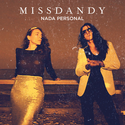 シングル/Nada personal (feat. Molina Molina & Sean Marlhom)/MissDandy