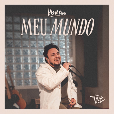 シングル/Meu Mundo (Acustico)/Theo Rubia