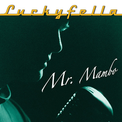 シングル/Return Of The Mambo King/Luckyfella