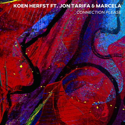 シングル/Connection Please (feat. Jon Tarifa and Marcela)/Koen Herfst