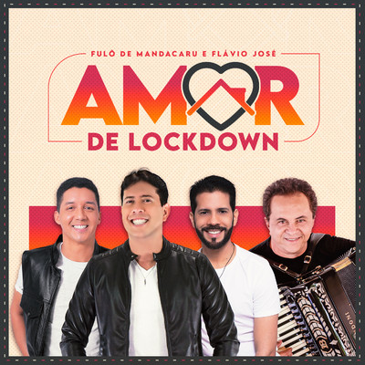 シングル/Amor de Lockdown/Fulo de Mandacaru and Flavio Jose