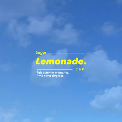 Lemonade/Sugar.C.A.P