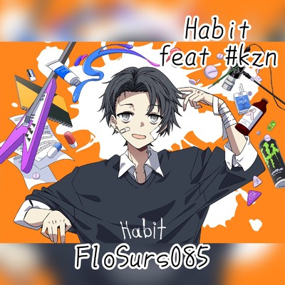 シングル/Habit (feat. #kzn)/FloSurs085