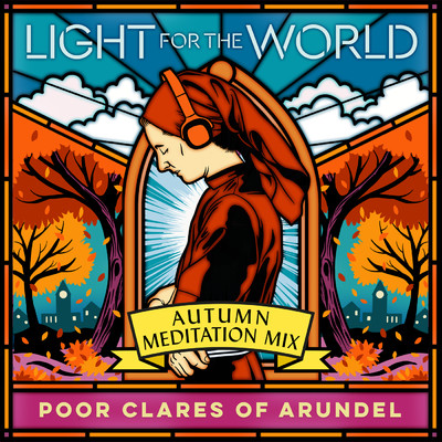 シングル/Morgan, Pochin: Autumn: Shine forth in your deeds/Poor Clare Sisters Arundel