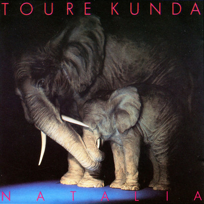アルバム/Natalia/Toure Kunda