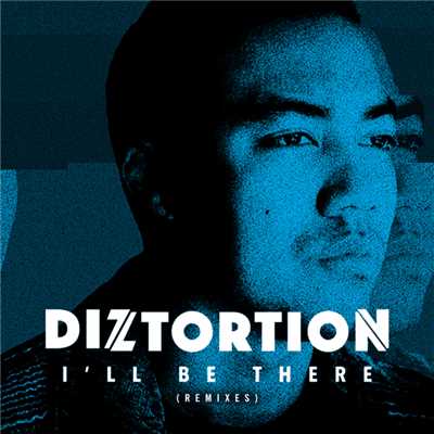 シングル/I'll Be There (Kideko Remix)/Diztortion