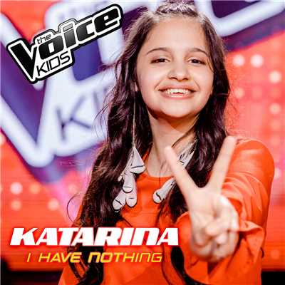 I Have Nothing/Katarina