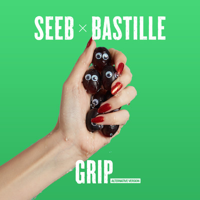 シングル/Grip (Alternative Version)/Seeb／バスティル