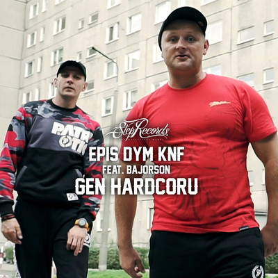 Gen hardcoru (feat. Bajorson)/Epis DYM KNF