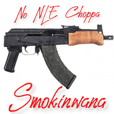 No Nle Choppa/Smokinwana