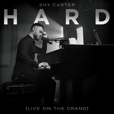 シングル/Hard (Live on the Grand)/Shy Carter