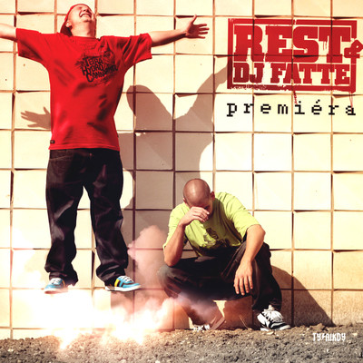 Premiera/Rest & DJ Fatte