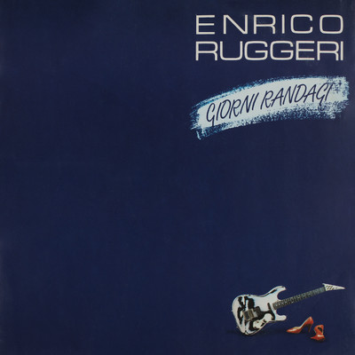 アルバム/Giorni randagi/Enrico Ruggeri