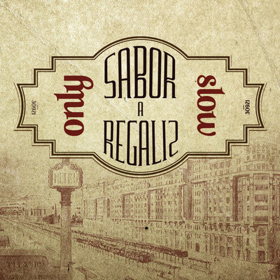 Sabor a regaliz/Slow／Only