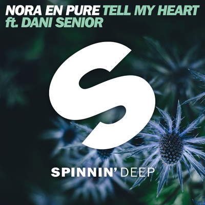 アルバム/Tell My Heart (feat. Dani Senior)/Nora En Pure