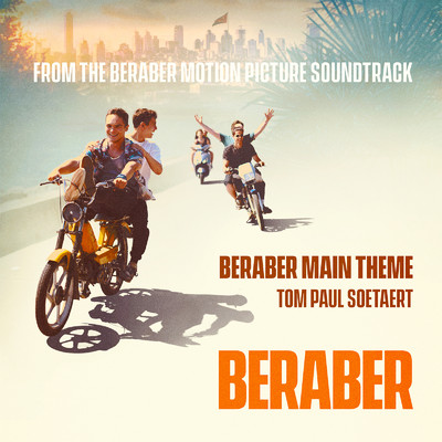 シングル/Beraber (Main Theme)/Tom Paul Soetaert & OUTER