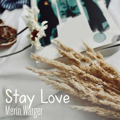アルバム/Stay Love/Merin Warger