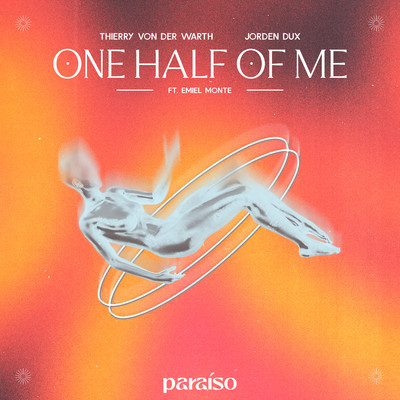 One Half Of Me (feat. Emiel Monte)/Thierry Von Der Warth & Jorden Dux
