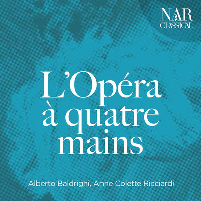 アルバム/L'opera a Quatre Mains/Alberto Baldrighi, Anne Colette Ricciardi