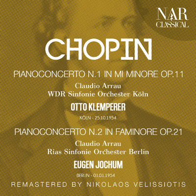 シングル/Piano Concerto No. 1 in E Minor, Op. 11, IFC 74: III. Rondo. Vivace/WDR Sinfonie Orchester Koln, Otto Klemperer, Claudio Arrau