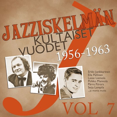 アルバム/Jazziskelman kultaiset vuodet 1956-1963 Vol 7/Various Artists