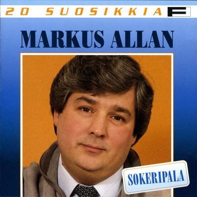 アルバム/20 Suosikkia ／ Sokeripala/Markus Allan