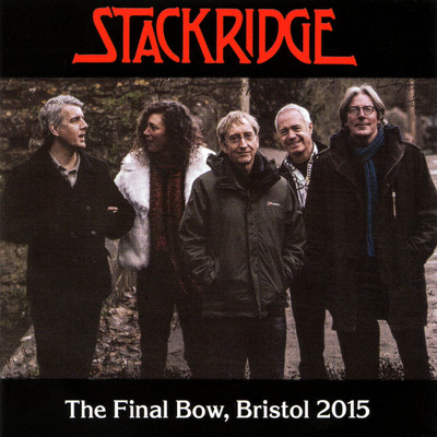 The Final Bow, Bristol 2015 (Live)/Stackridge