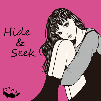シングル/Hide&Seek/mInk