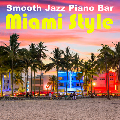 Miami Vibe O/Relaxing Piano Crew