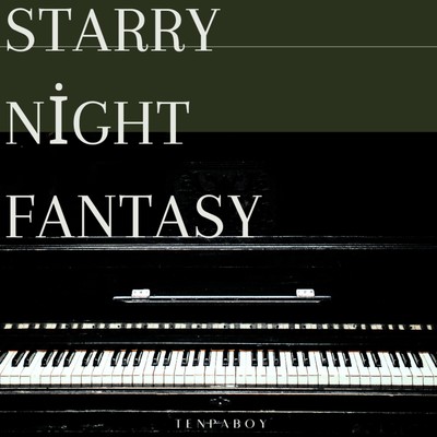 シングル/Starry Night Fantasy/TENPABOY