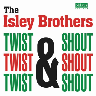 ツイスト・アンド・シャウト/The Isley Brothers