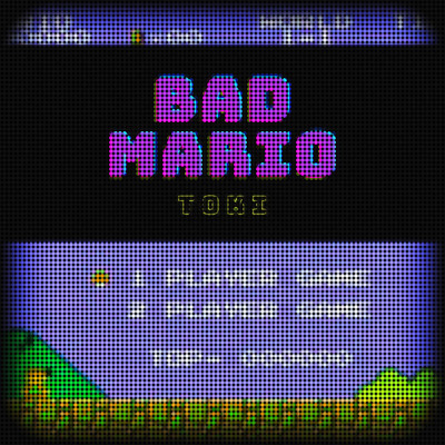 シングル/Bad Mario/Toki