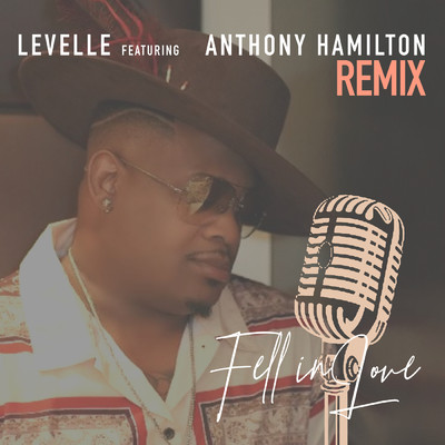 シングル/Fell In Love (featuring Anthony Hamilton／Remix)/LeVelle