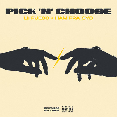 Pick and Choose (Explicit)/Lii Fuego／HAM fra Syd