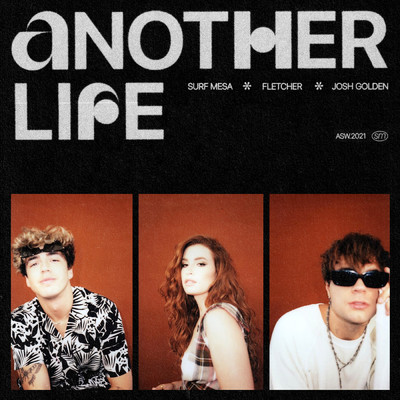 シングル/Another Life (featuring FLETCHER, Josh Golden)/サーフ・メサ