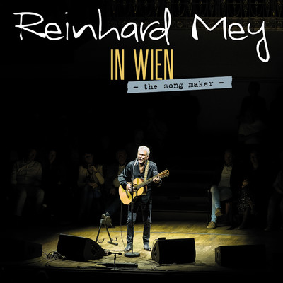 Alter Freund (IN WIEN - The song maker - Live)/Reinhard Mey