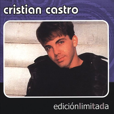 アルバム/Edicion Limitada/Cristian Castro