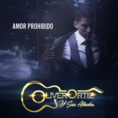 シングル/Amor Prohibido/Oliver Ortiz y Sus Aliados