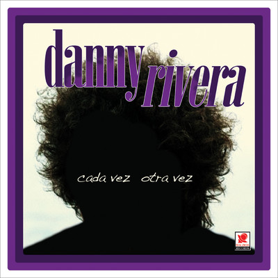 シングル/Cada Vez Otra Vez/Danny Rivera