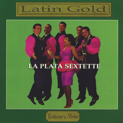 アルバム/Latin Gold Collection/La Playa Sextet