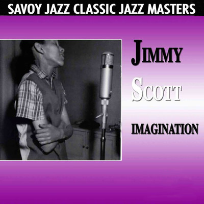 Imagination/Jimmy Scott