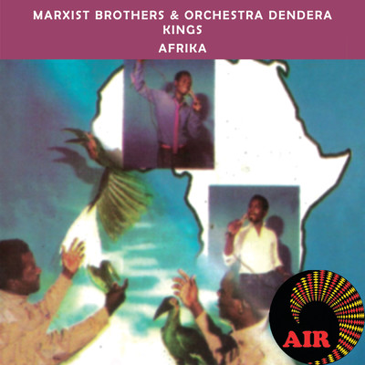 Afrika/Marxist Brothers／Orchestra  Dendera Kings