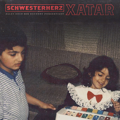 シングル/Schwesterherz (Explicit)/XATAR