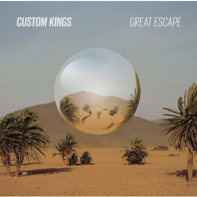 アルバム/Great Escape/Custom Kings