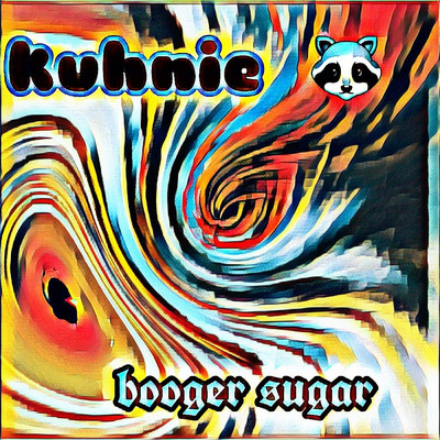 シングル/Booger Sugar/Kuhnie