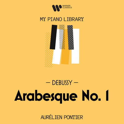 2 Arabesques, CD 74, L. 66: No. 1 in E Major, Andantino con moto/Aurelien Pontier