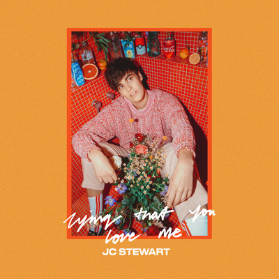 シングル/Lying That You Love Me/JC Stewart
