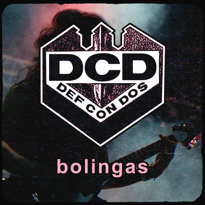 シングル/Bolingas/Def Con Dos